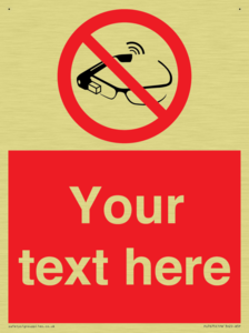Custom prohibition Use of smart glasses prohibited